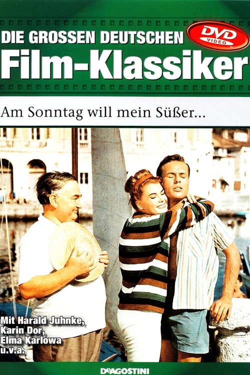Am Sonntag will mein Süßer mit mir segeln gehn 1961 Am Sonntag will mein Süßer mit mir segeln gehn 1961
