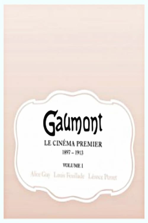 Poster GAUMONT Le Cinéma Premier 1897-1913 Volume 1 2008