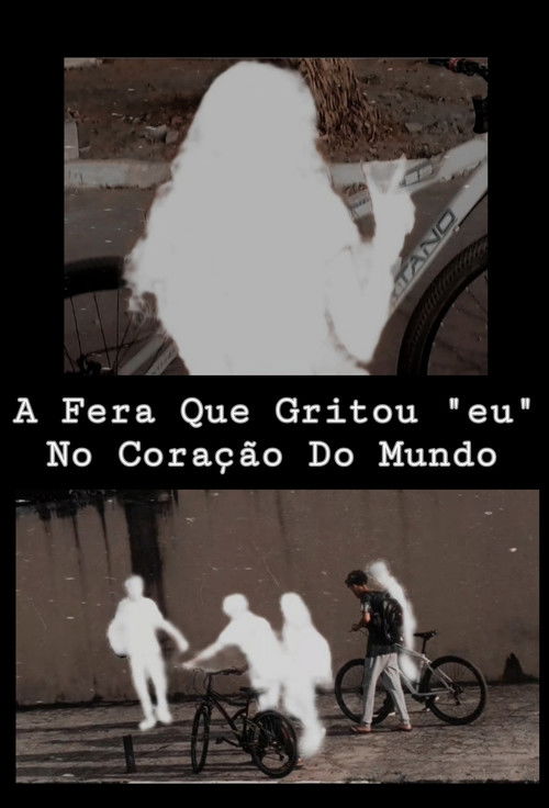 A Fera Que Gritou "eu" No Coração Do Mundo