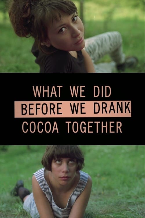 What we did before we drank cocoa together 2015