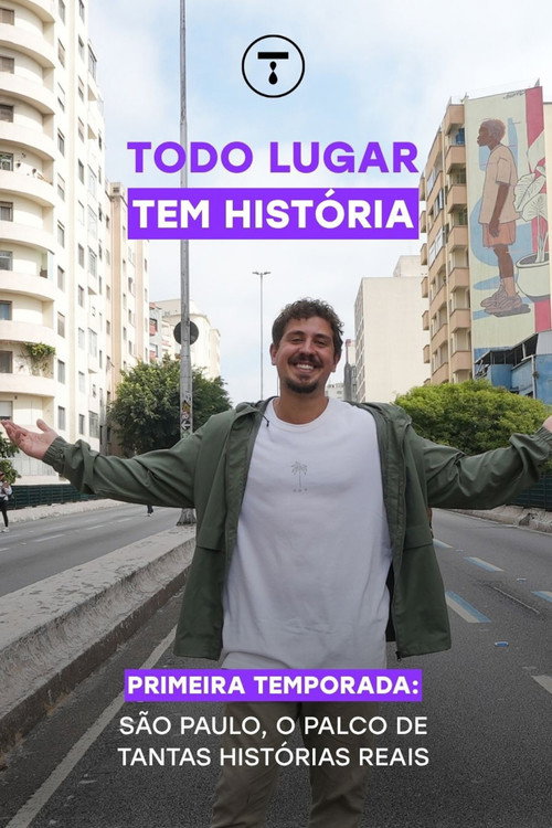Todo Lugar Tem História