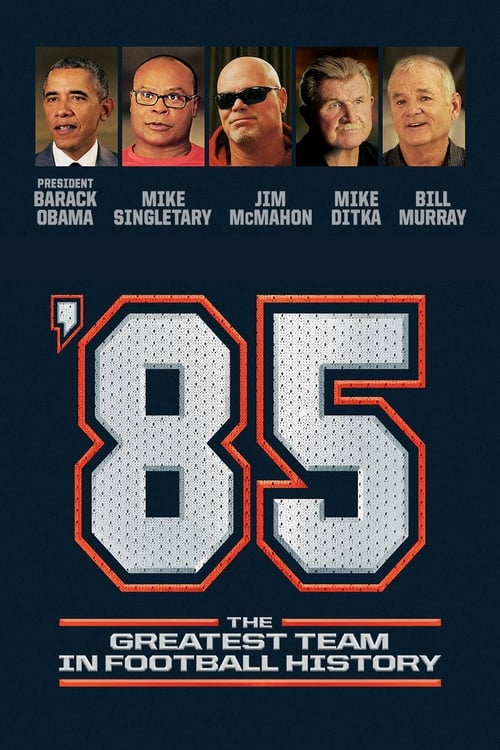 '85: The Greatest Team in Pro Football History poster