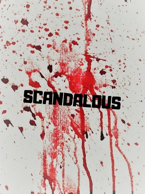 Watch Scandalous Online Moviesdbz