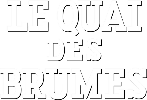 Le quai des brumes