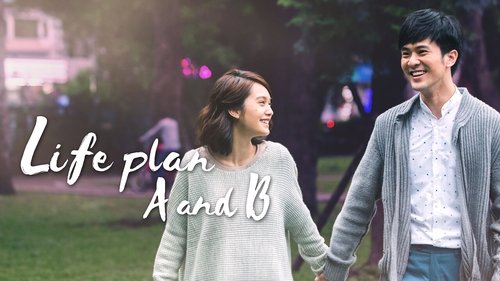 Life Plan A and B