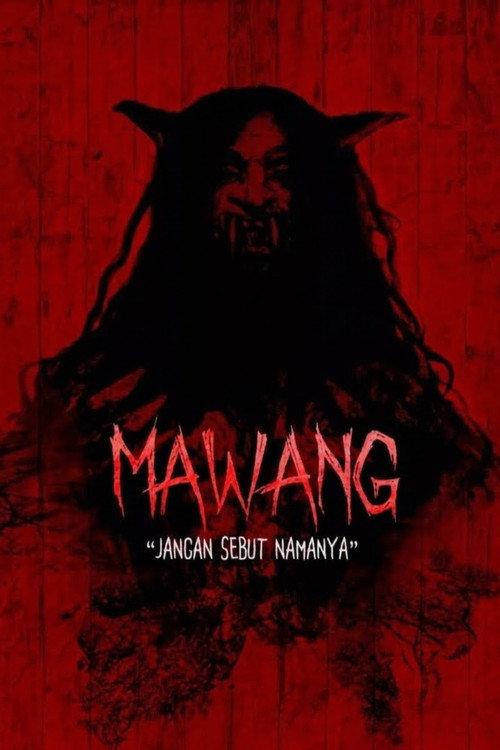 Mawang: Jangan Sebut Namanya