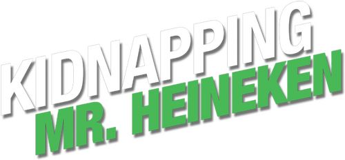 Kidnapping Mr. Heineken