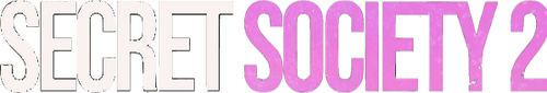 Secret Society 2: Never Enough