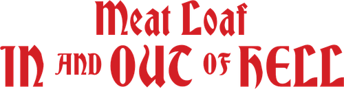 Meat Loaf: In and Out of Hell