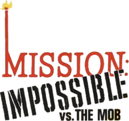 Mission: Impossible vs. the Mob