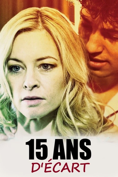 Poster image du film 15 ans d'écart 15 ans d'écart