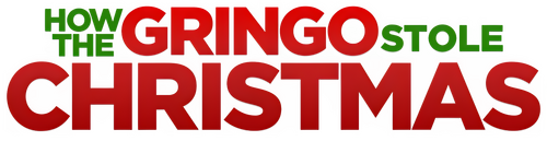 How the Gringo Stole Christmas