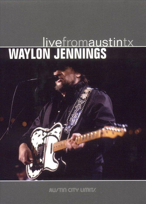 Waylon Jennings - Live from Austin TX