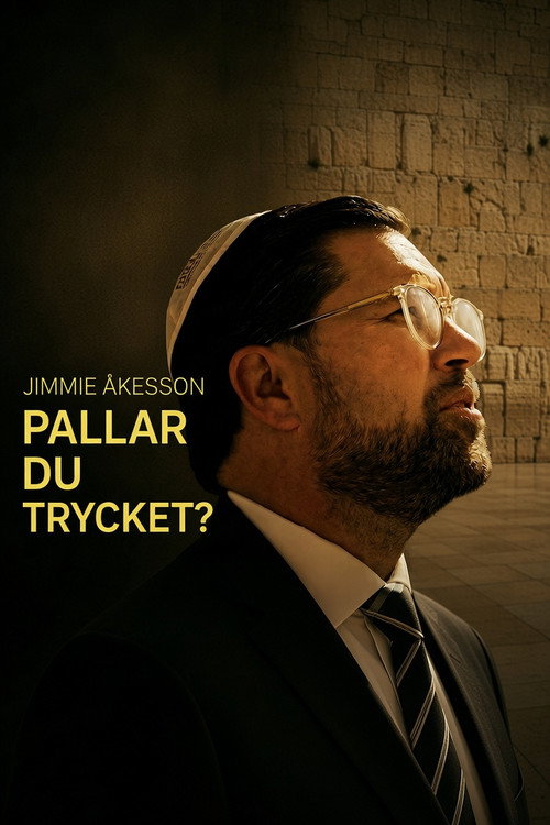 Jimmie Åkesson - pallar du trycket? poster