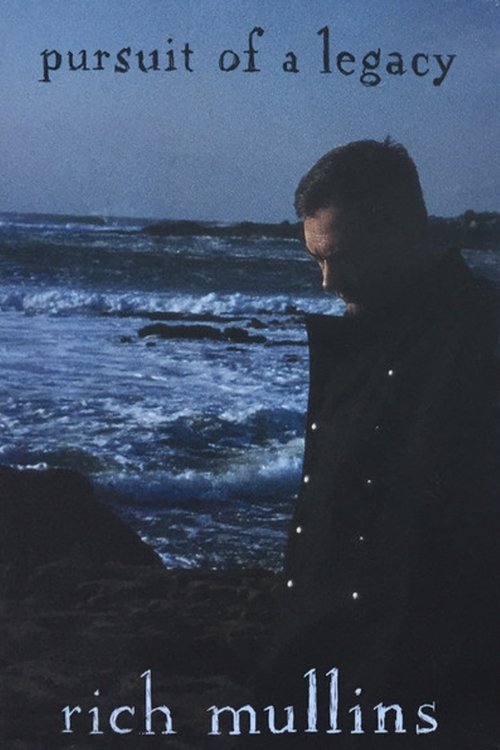 Rich Mullins: Pursuit of a Legacy poster