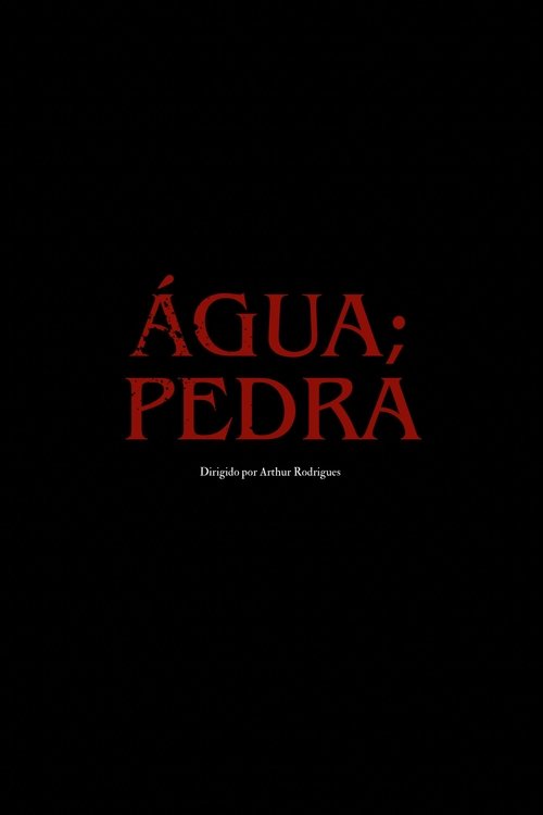 água; pedra (2025) poster