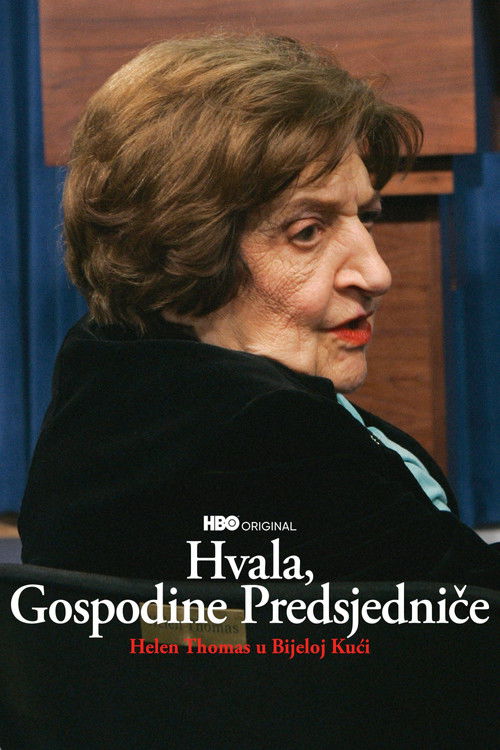 Thank You, Mr. President: Helen Thomas at the White House poster