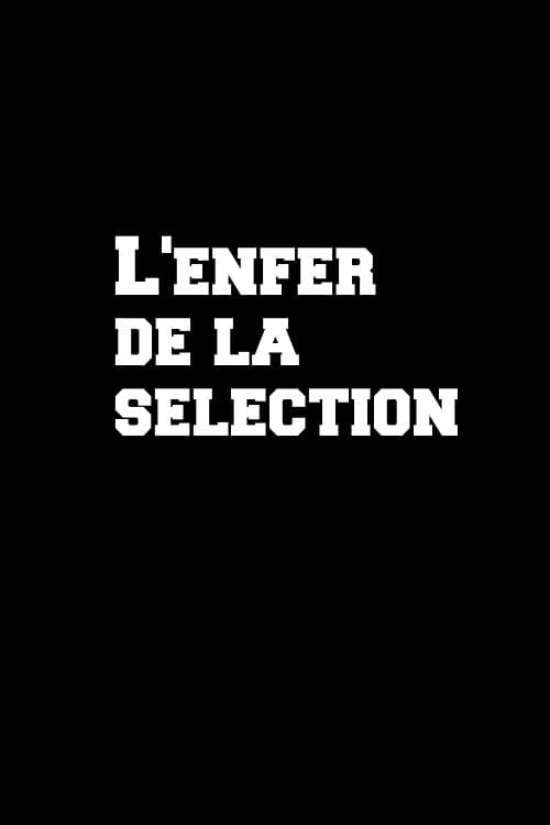 Poster L'enfer de la sélection 2010