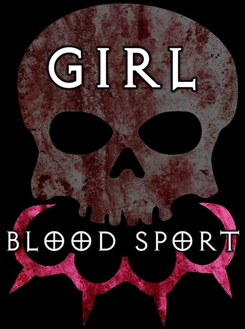 Girl Blood Sport English Film Live Steaming