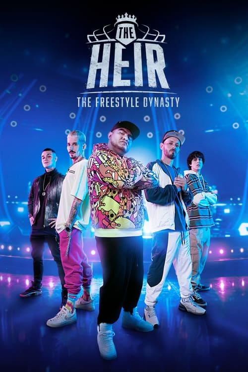 Poster The Heir: The Freestyle Dynasty