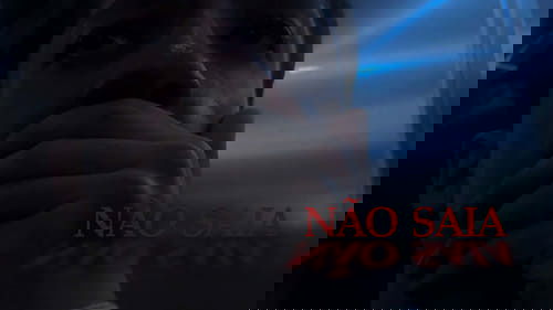 Não Saia Não Saia