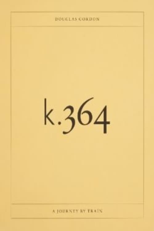 K.364: A Journey by Train 2010