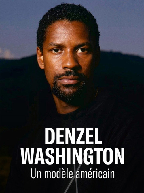 Denzel Washington: A Model American poster