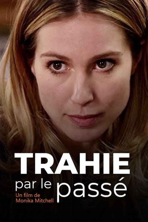 Trahie par le passé (2015)