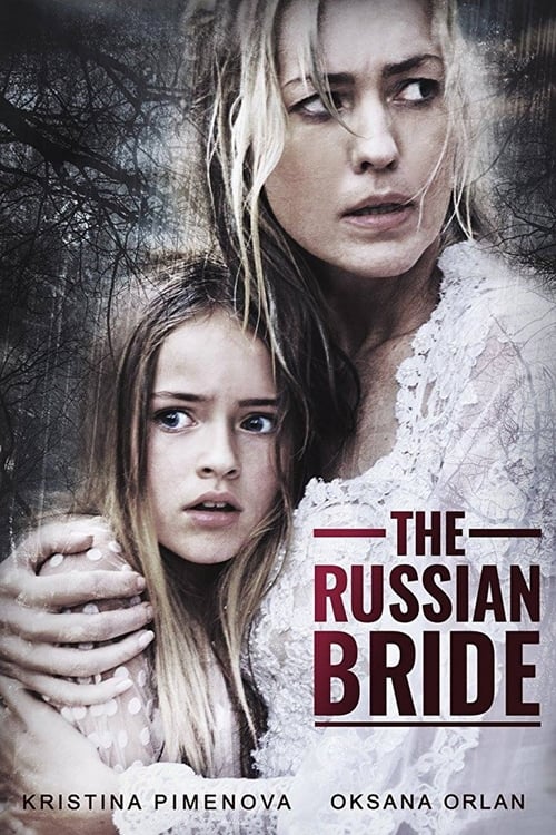 Schauen The Russian Bride On-line Streaming