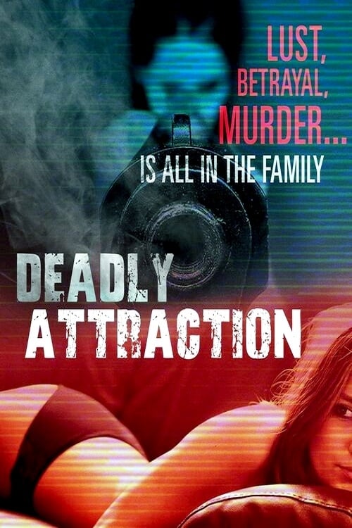 Deadly Attraction poster