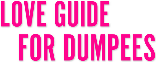 Love Guide for Dumpees