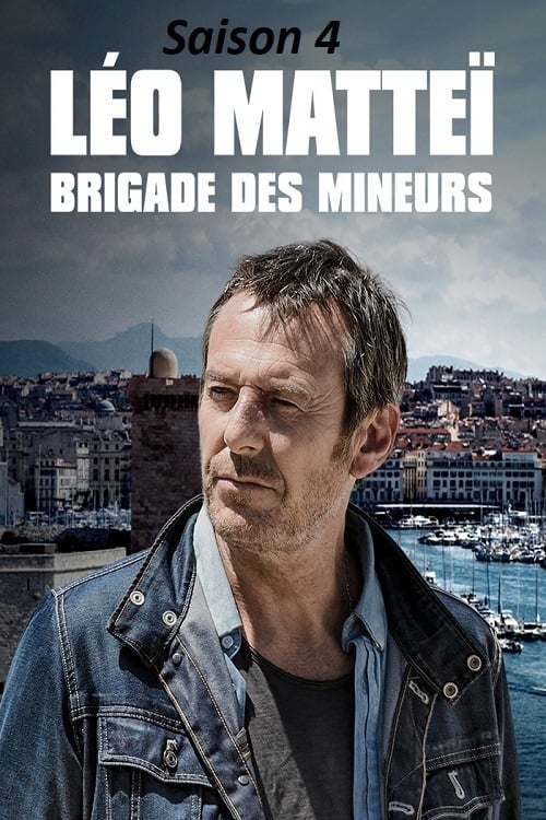 Poster de la Temporada 4 en la serie Leo Mattei, Brigada de protección