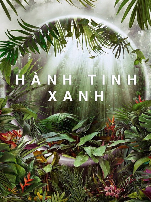 Hành Tinh Xanh: Season 1 poster