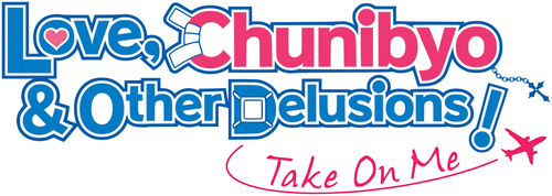 Love, Chunibyo & Other Delusions! Take On Me