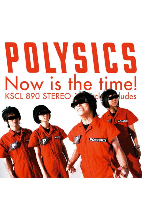 Polysics - Now is the Live!!!