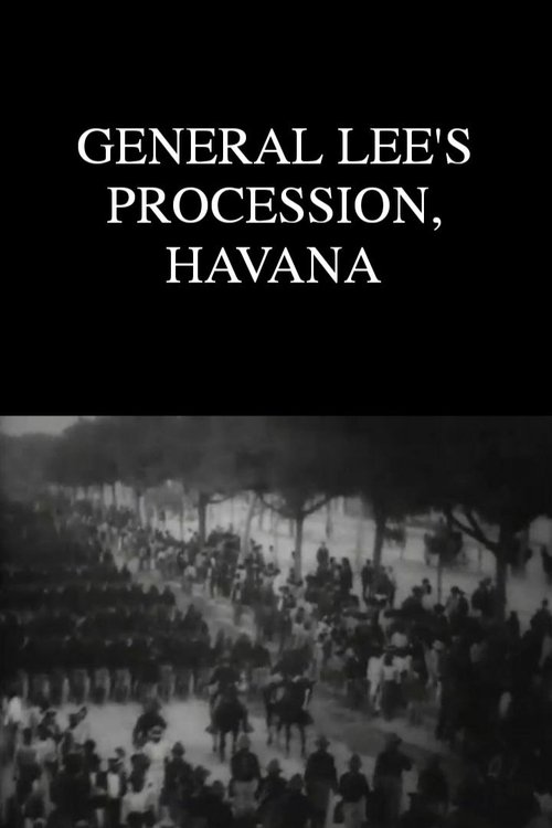 General Lee's Procession, Havana