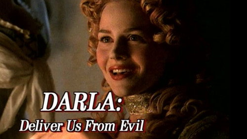 Darla: Deliver Us From Evil