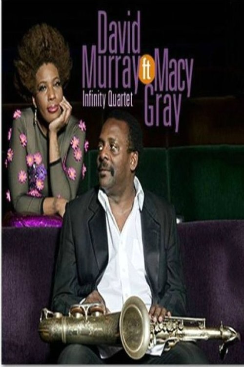 David Murray Infinity Quartet & Macy Gray - Jazz TM Festival (2013)