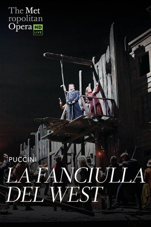 Poster The Metropolitan Opera: La Fanciulla del West 2018