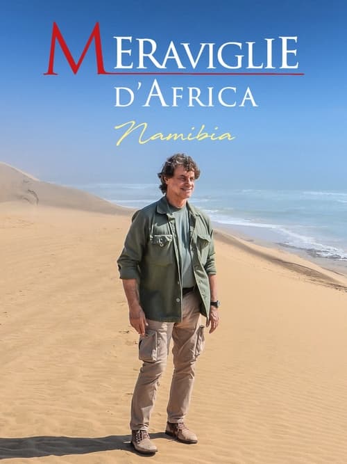 Meraviglie d'Africa - Namibia (2024) poster