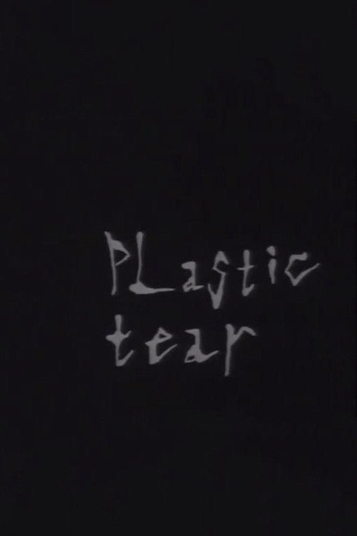 Plastic Tear