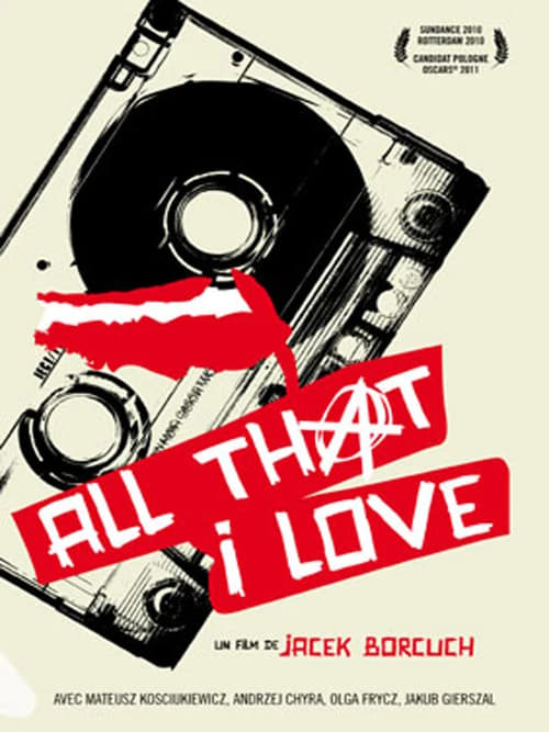 All That I Love (2009)