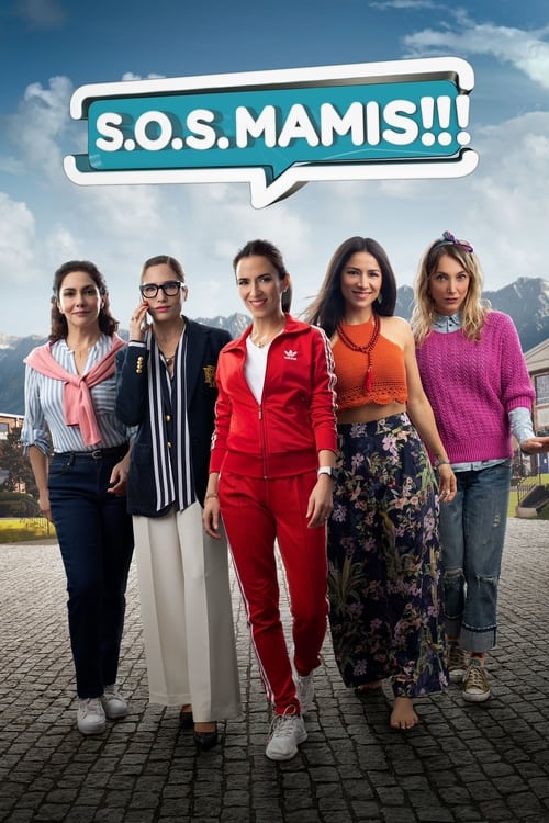 Where to stream S.O.S. Mamis: La Película