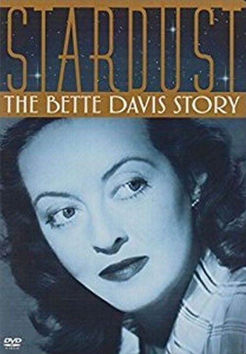 Stardust: The Bette Davis Story 2006