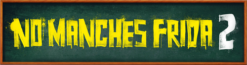 No manches, Frida 2: paraíso destruido