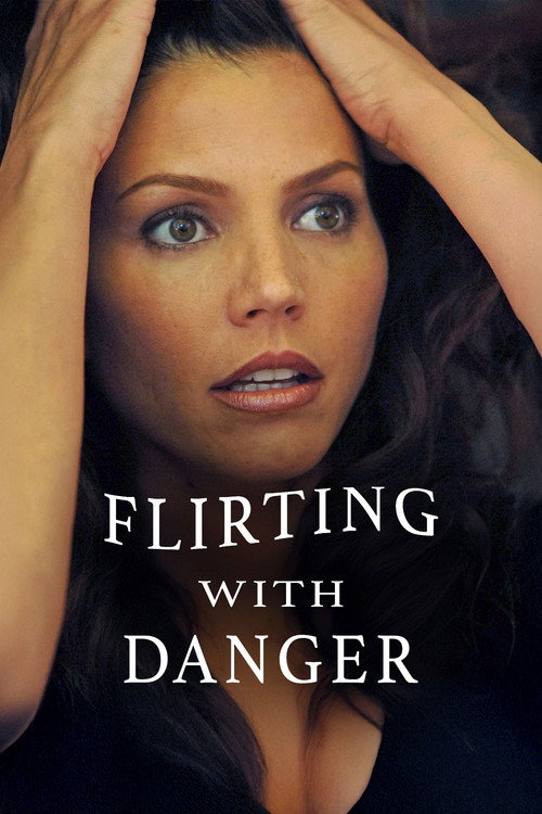Flirting with Danger poster