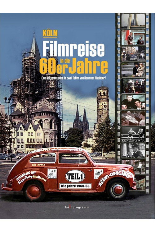 Köln: Filmreise in die 60er Jahre – Teil 1