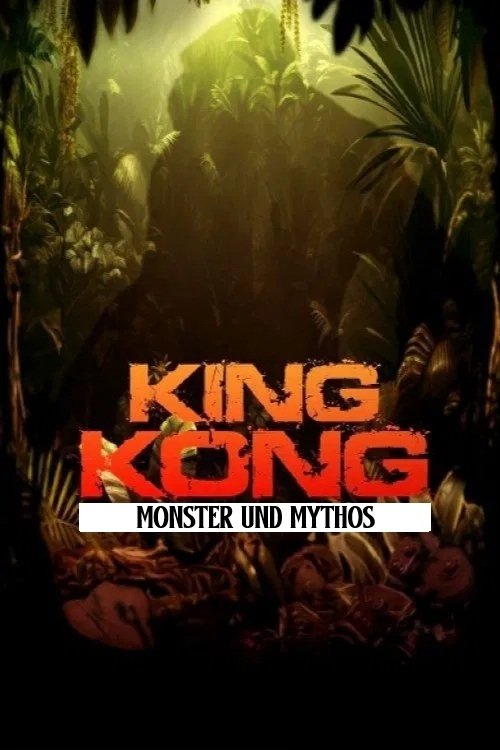 „King Kong“ – Monster und Mythos poster