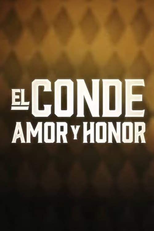 Poster da série El Conde: Amor y Honor