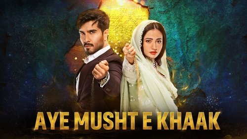 Aye Musht-E-Khaak